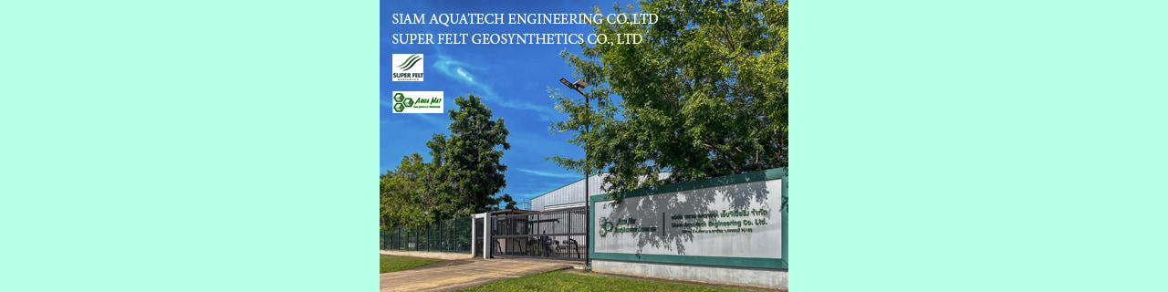 งาน,หางาน,สมัครงาน SIAM AQUATECH ENGINEERING COLTD  SUPER FELT GEOSYNTHETICS