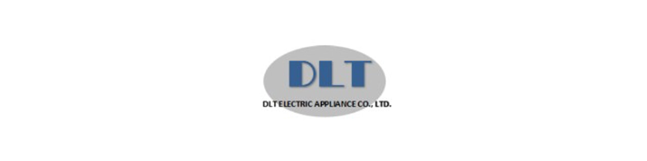 งาน,หางาน,สมัครงาน DLT ELECTRIC APPLIANCE