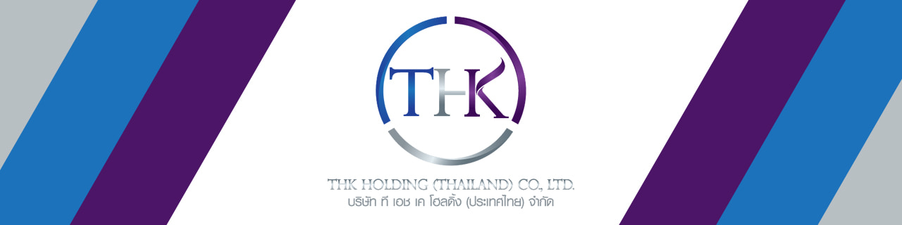 Jobs,Job Seeking,Job Search and Apply THK Holding Thailand