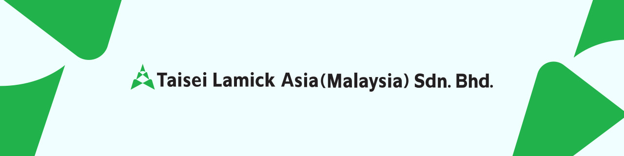 Jobs,Job Seeking,Job Search and Apply Taisei Lamick Asia MalaysiaSDNBHD