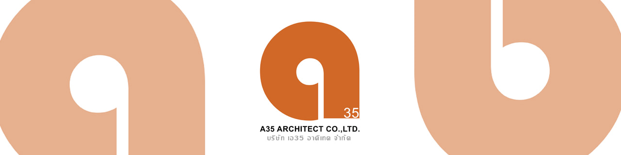 งาน,หางาน,สมัครงาน A35 Architect    เอ35 อาคิเทค