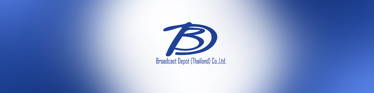 งาน,หางาน,สมัครงาน Broadcast Depot Thailand